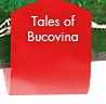 Tales of Bucovina